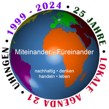 Das Logo der Lokalen Agenda 21 zeigt die Weltkugel und beleuchtet Südamerika (Rio-Konferenz), Vekpa in Benin und Uhingen. Darauf steht Miteinander-füreinander und global denken-lokal handeln. Es weist auf 25 Jahre Lokale Agenda 21 hin. 